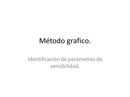 Identificación de parámetros de sensibilidad.