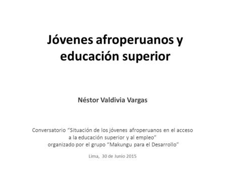 Jóvenes afroperuanos y educación superior