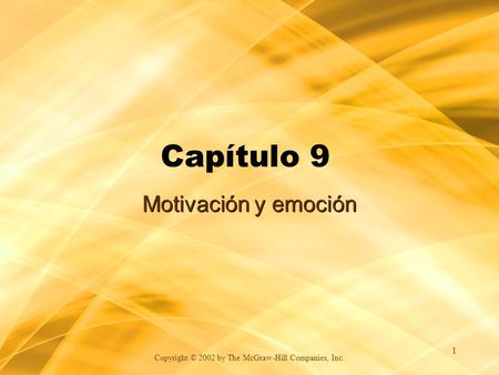 Capítulo 9 Motivación y emoción 1-.