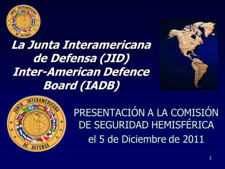 PRESENTACIÓN A LA COMISIÓN DE SEGURIDAD HEMISFÉRICA