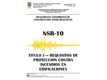 (a) Reducir en todo lo posible el riesgo de incendios en edificaciones.