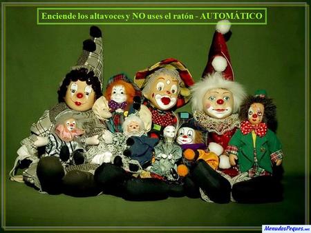 Enciende los altavoces y NO uses el ratón - AUTOMÁTICO.