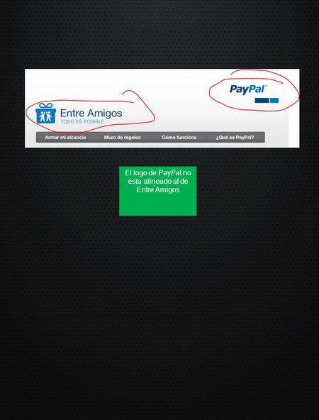 El logo de PayPal no esta alineado al de Entre Amigos.