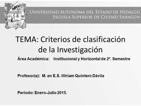 TEMA: Criterios de clasificación de la Investigación