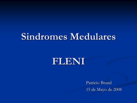 Sindromes Medulares FLENI