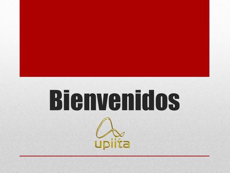 Bienvenidos.