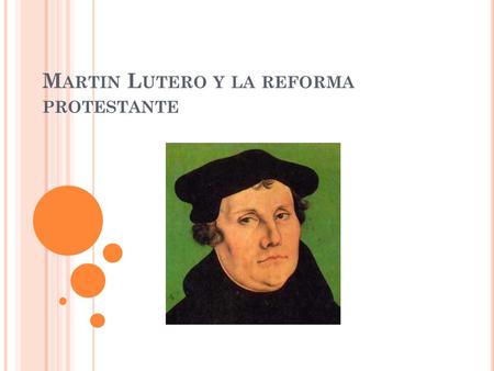 Martin Lutero y la reforma protestante
