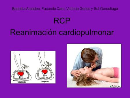 Bautista Amadeo, Facundo Caro, Victoria Genes y Sol Gorostiaga RCP Reanimación cardiopulmonar.