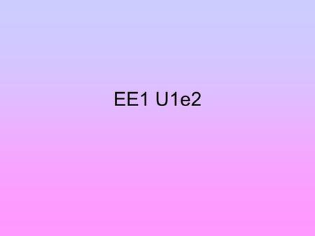 EE1 U1e2. Bajo/aAlto/a Bajo/aAlto/a Guapo/aFeo/a.