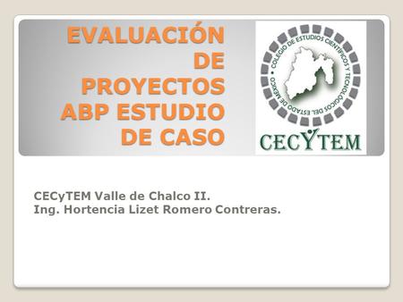 EVALUACIÓN DE PROYECTOS ABP ESTUDIO DE CASO