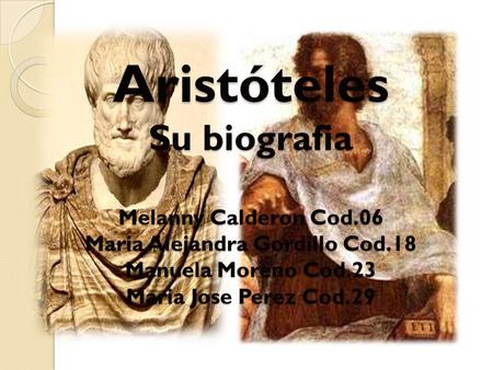 Aristóteles Su biografia Melanny Calderon Cod