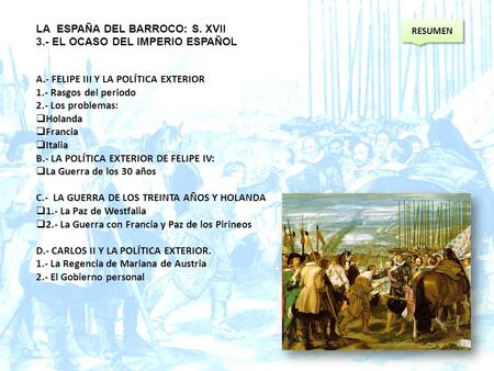 LA ESPAÑA DEL BARROCO: S. XVII 3.- EL OCASO DEL IMPERIO ESPAÑOL