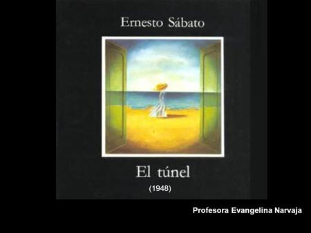 “El túnel” de Ernesto Sábato.