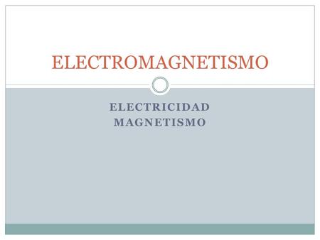 Electricidad Magnetismo