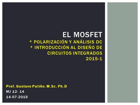 El MOSFET. polarización y Análisis DC