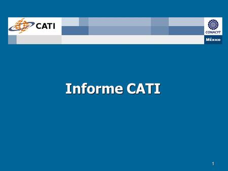 1 Informe CATI. 2 Status proyecto conectividad 3 Estado Actual El proyecto de conectividad de enlaces sedes y subsedes tuvo vigencia de nov. 2009 a oct.