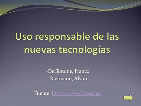 - De Simone, Franco - Rietmann, Álvaro Fuente: