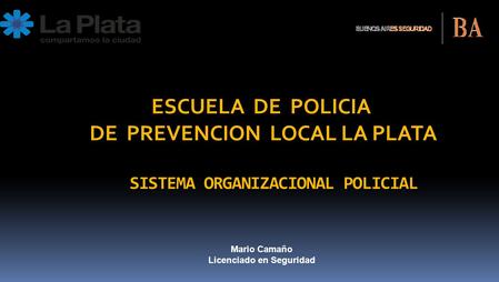 SISTEMA ORGANIZACIONAL POLICIAL