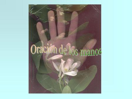 Oración de los manos.