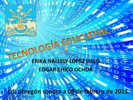 ERIKA NALLELY LOPEZ LUGO. EDGAR CHICO OCHOA.