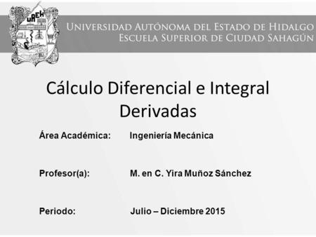 Cálculo Diferencial e Integral Derivadas