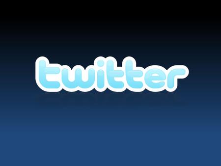 ¿Qué es Twitter? Twitter (tuiter) (pájaro) gorjear / persona (parlotear)