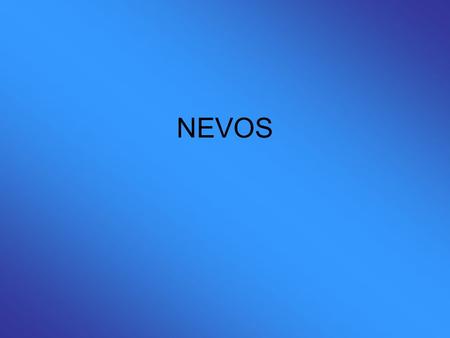 NEVOS.