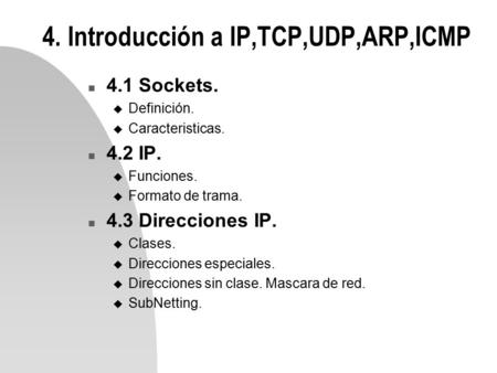 4. Introducción a IP,TCP,UDP,ARP,ICMP