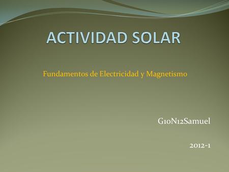 G10N12Samuel 2012-1 Fundamentos de Electricidad y Magnetismo.