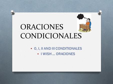 ORACIONES CONDICIONALES