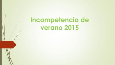 Incompetencia de verano 2015. Primera fase: preguntas. A) El administrador de archivos del Sistema Operativo Microsoft Windows recibe el nombre de? 8)