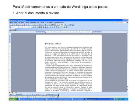 Para añadir comentarios a un texto de Word, siga estos pasos: