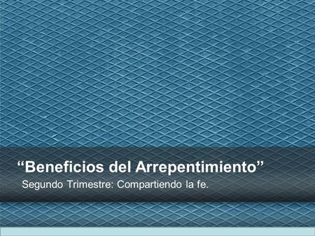 Segundo Trimestre: Compartiendo la fe.