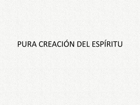 PURA CREACIÓN DEL ESPÍRITU. “La proporción es la piedra de toque del arquitecto. Este se revela artista o simple ingeniero. La proporción esta libre de.