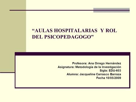 “AULAS HOSPITALARIAS Y ROL DEL PSICOPEDAGOGO”