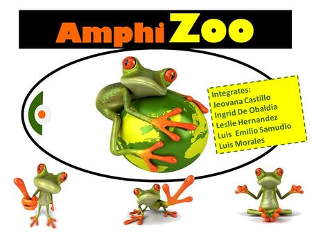 Zoo Amphi Integrates: Jeovana Castillo Ingrid De Obaldia