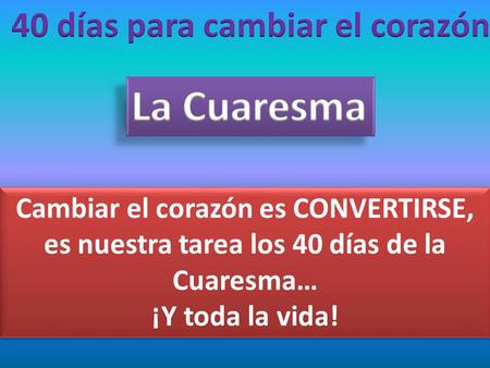 40 días para cambiar el corazón