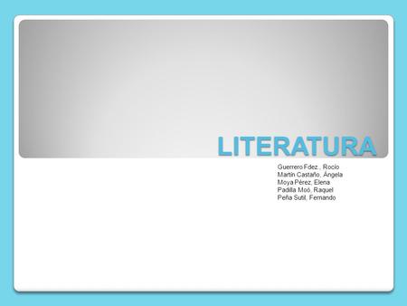 LITERATURA Guerrero Fdez., Rocío Martín Castaño, Ángela