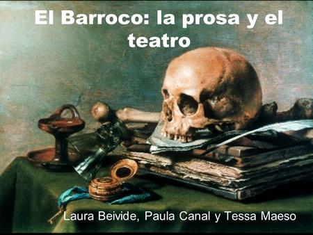 El Barroco: la prosa y el teatro