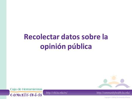 Recolectar datos sobre la opinión pública