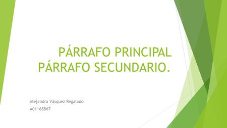 PÁRRAFO PRINCIPAL PÁRRAFO SECUNDARIO.