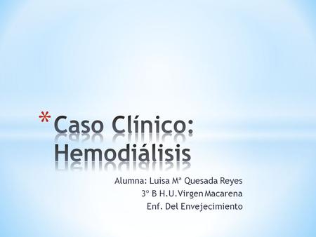 Caso Clínico: Hemodiálisis
