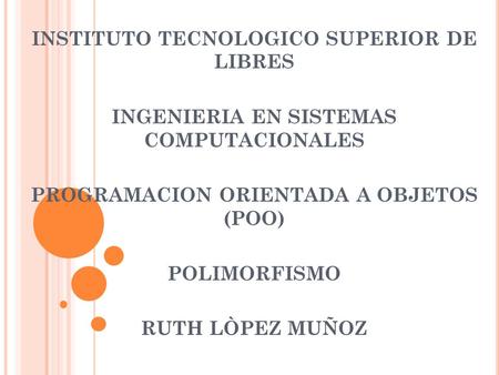 INSTITUTO TECNOLOGICO SUPERIOR DE LIBRES