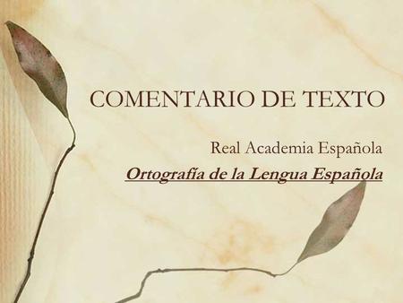 Real Academia Española Ortografía de la Lengua Española