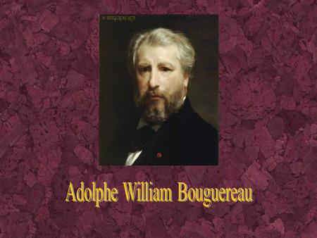 Adolphe William Bouguereau