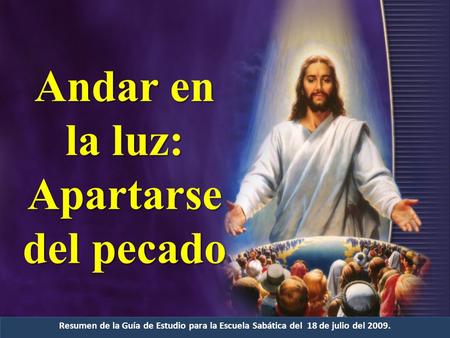 Andar en la luz: Apartarse del pecado
