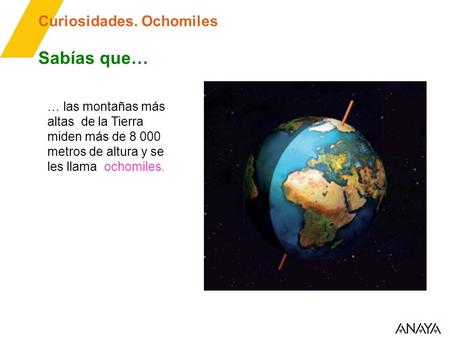 Sabías que… Curiosidades. Ochomiles