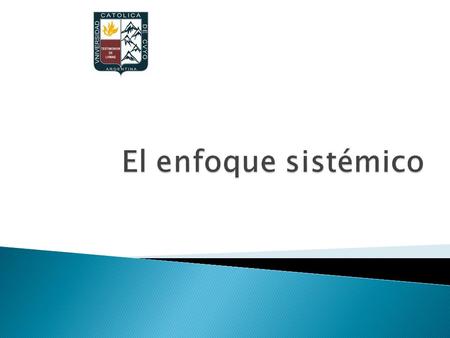  Las características o el comportamiento de cada elemento tiene efecto sobre las propiedades o comportamiento del conjunto tomado como un todo 