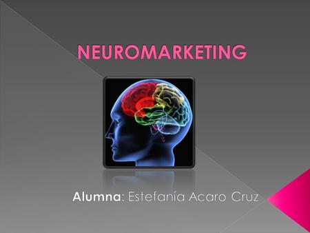  Es la aplicación del marketing en combinación de la neurociencia para poder develar los misterios de los gustos y preferencias de los individuos dado.