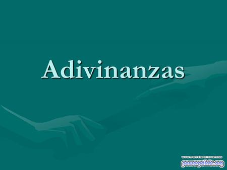 Adivinanzas.